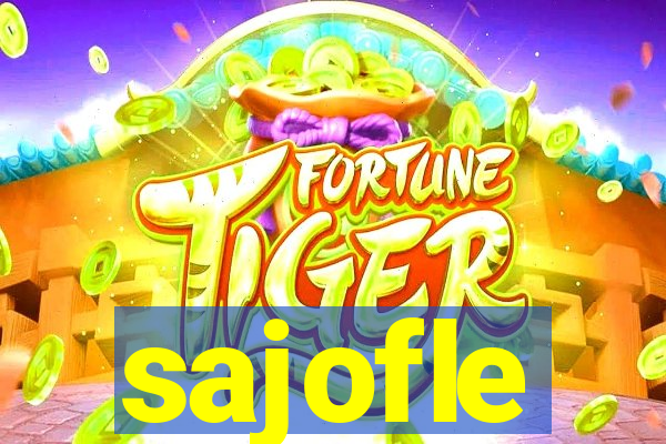 sajofle