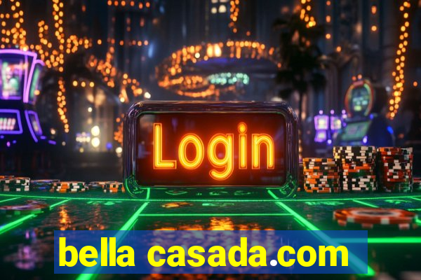 bella casada.com