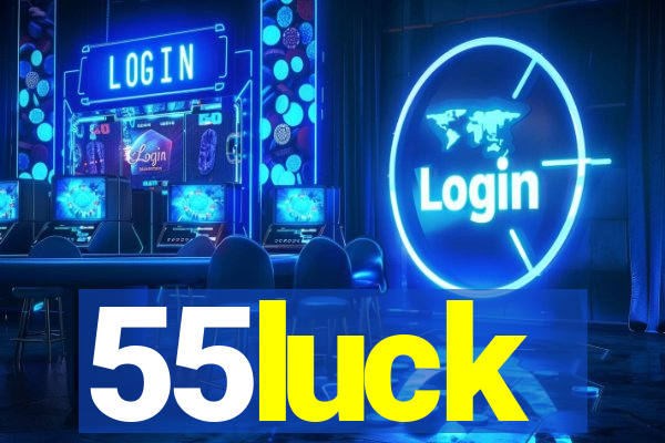 55luck