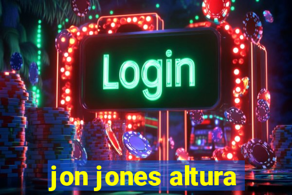 jon jones altura