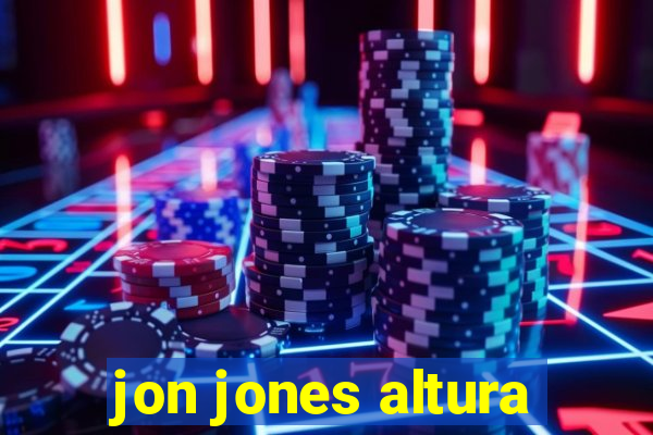 jon jones altura