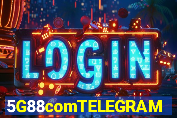 5G88comTELEGRAM