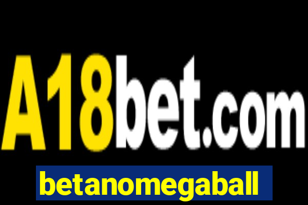 betanomegaball