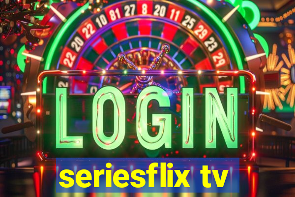 seriesflix tv