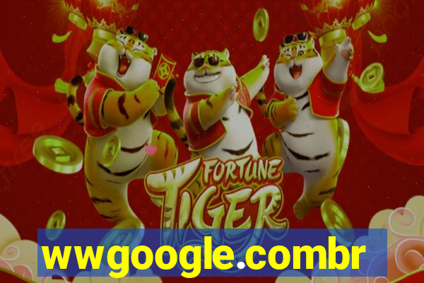wwgoogle.combr