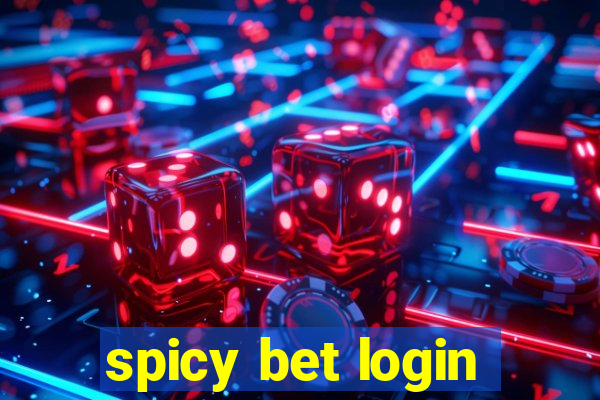 spicy bet login