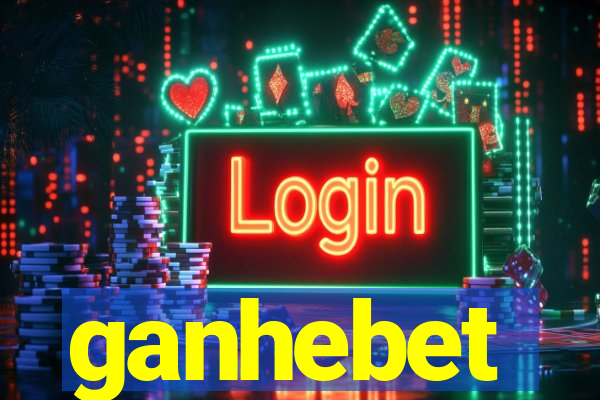 ganhebet