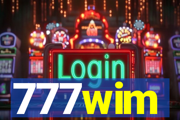 777wim
