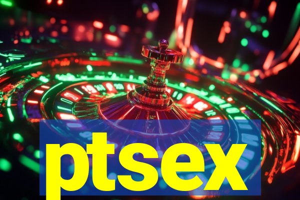 ptsex