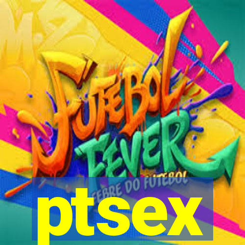 ptsex