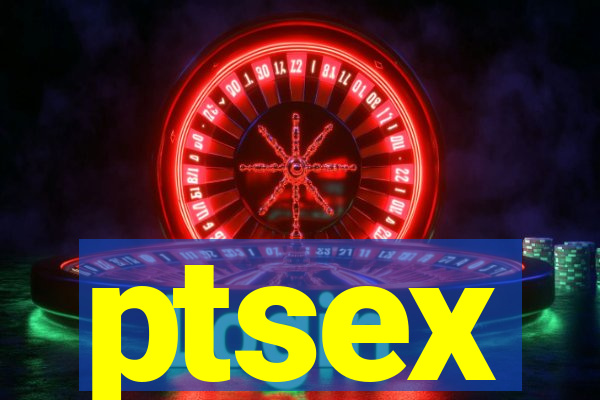 ptsex