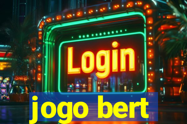 jogo bert