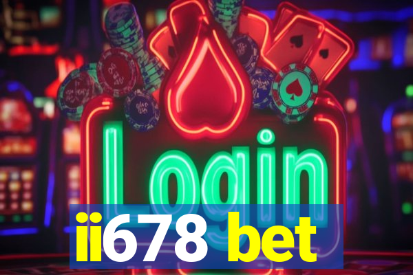 ii678 bet