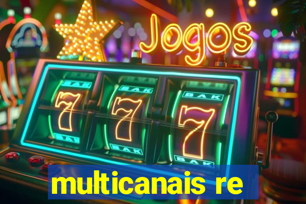 multicanais re