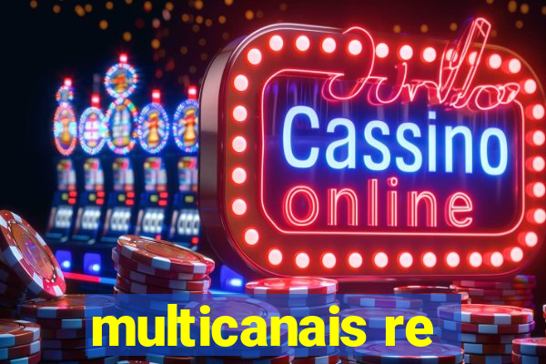 multicanais re