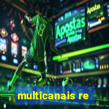 multicanais re