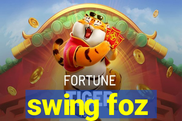 swing foz
