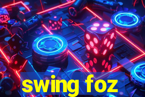 swing foz