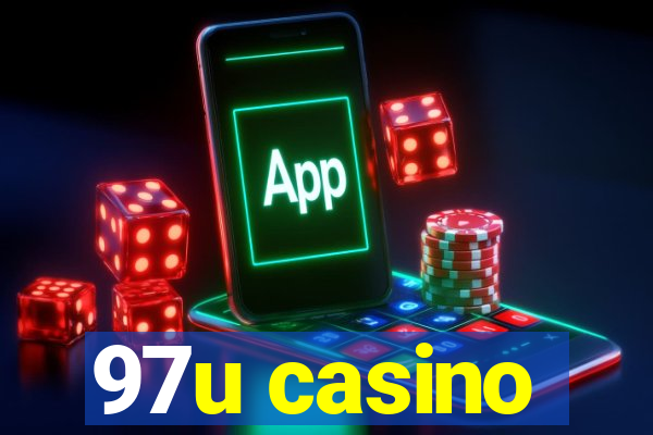 97u casino