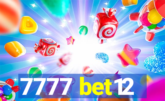 7777 bet12