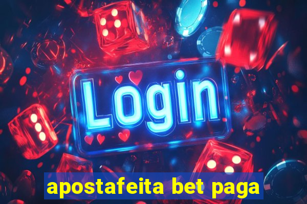 apostafeita bet paga
