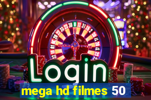 mega hd filmes 50