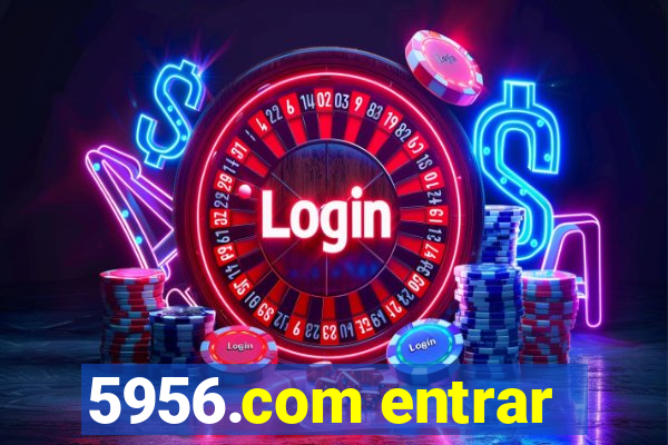 5956.com entrar