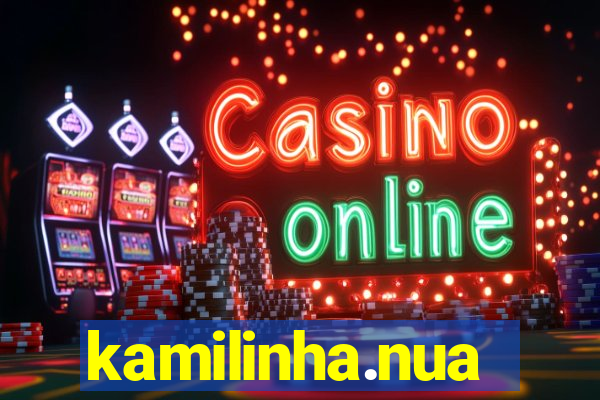kamilinha.nua