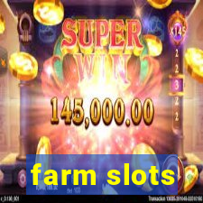 farm slots