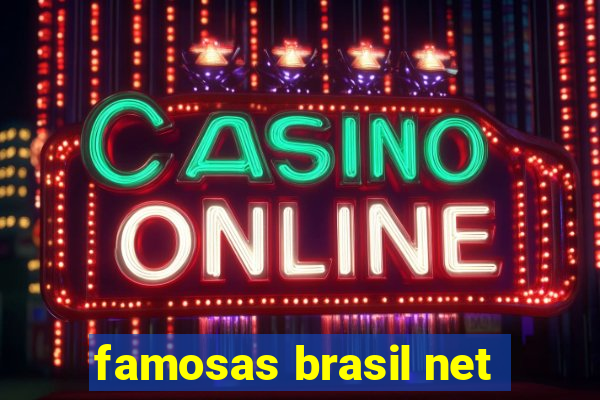 famosas brasil net