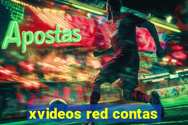 xvideos red contas