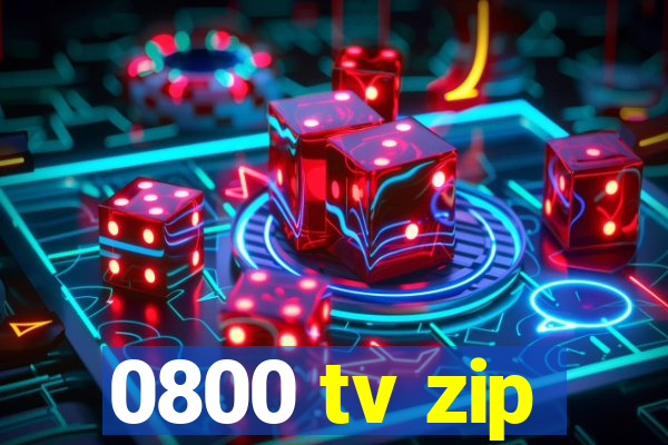 0800 tv zip