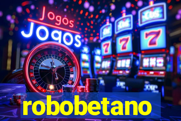 robobetano