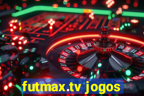 futmax.tv jogos