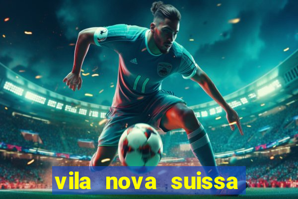 vila nova suissa mogi das cruzes