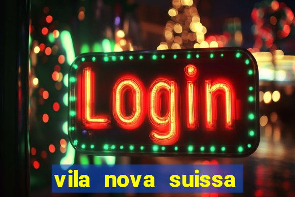 vila nova suissa mogi das cruzes