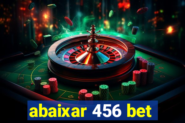 abaixar 456 bet