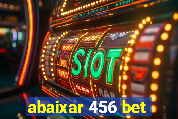 abaixar 456 bet