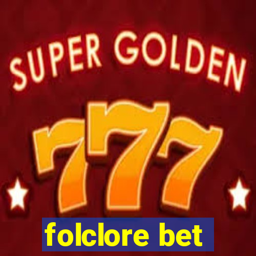 folclore bet