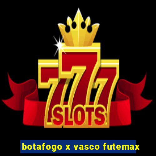 botafogo x vasco futemax