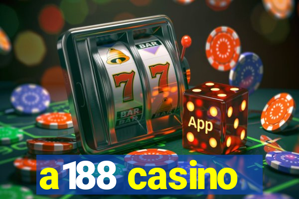 a188 casino