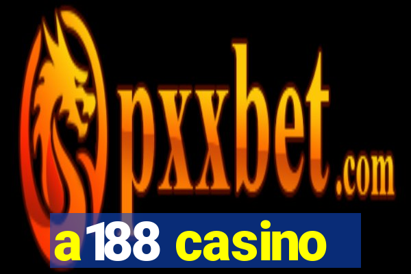 a188 casino