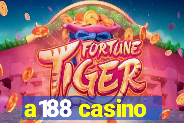 a188 casino