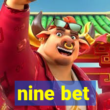 nine bet