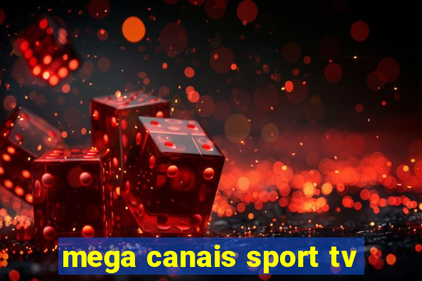 mega canais sport tv