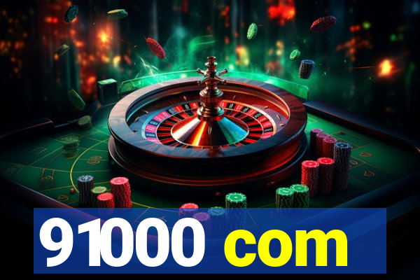 91000 com