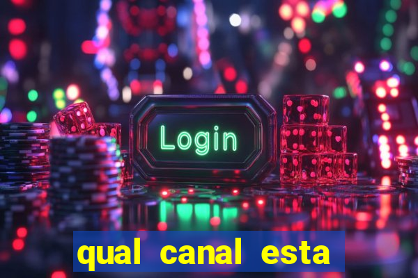 qual canal esta passando o jogo do barcelona