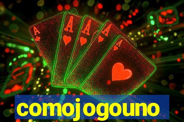 comojogouno