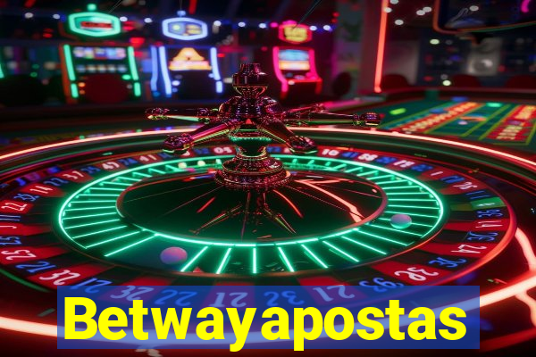 Betwayapostas
