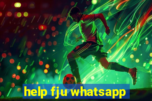 help fju whatsapp